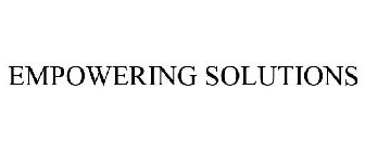 EMPOWERING SOLUTIONS