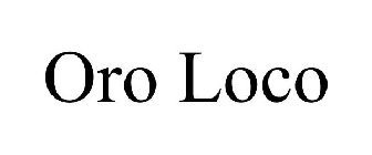 ORO LOCO