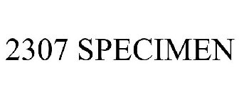 2307 SPECIMEN
