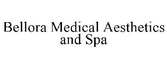 BELLORA MEDICAL AESTHETICS AND SPA