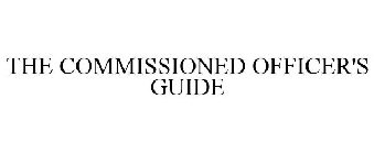 THE COMMISSIONED OFFICER'S GUIDE