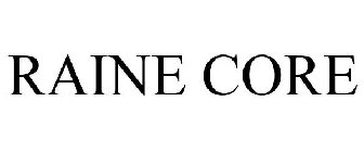 RAINE CORE