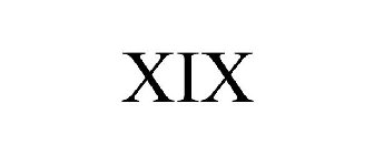 XIX
