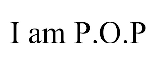 I AM P.O.P