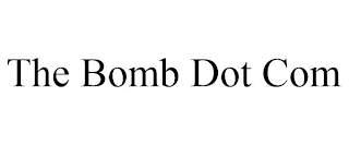THE BOMB DOT COM