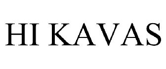 HI KAVAS