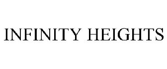 INFINITY HEIGHTS