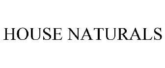 HOUSE NATURALS