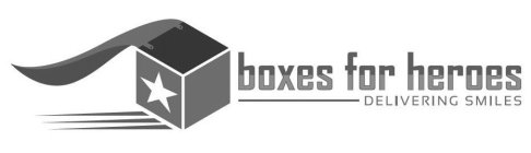 BOXES FOR HEROES DELIVERING SMILES
