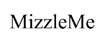MIZZLEME