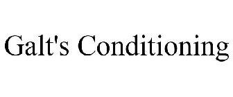 GALT'S CONDITIONING