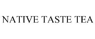 NATIVE TASTE TEA