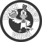 TOUCH DOWN WINGS