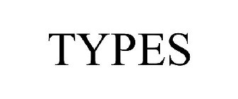 TYPES