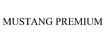 MUSTANG PREMIUM