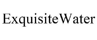 EXQUISITEWATER