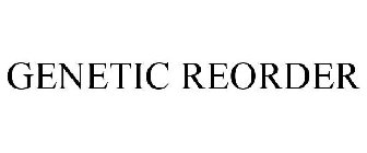 GENETIC REORDER