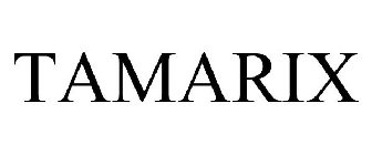 TAMARIX