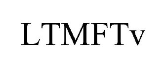 LTMFTV