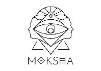 MOKSHA