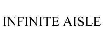 INFINITE AISLE