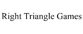 RIGHT TRIANGLE GAMES
