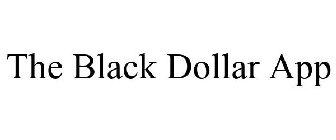 THE BLACK DOLLAR APP