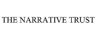 THE NARRATIVE TRUST