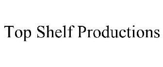 TOP SHELF PRODUCTIONS