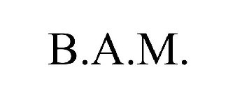 B.A.M.