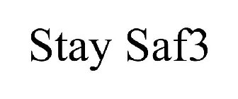 STAY SAF3