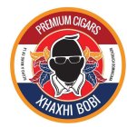 PREMIUM CIGARS HECHO A MANO EN LA REPUBLICA DOMINICANA XHAXHI BOBI