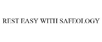 REST EASY WITH SAFEOLOGY