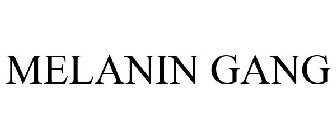 MELANIN GANG
