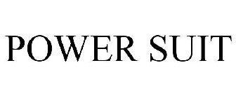 POWER SUIT