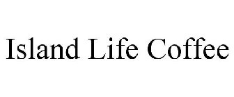 ISLAND LIFE COFFEE