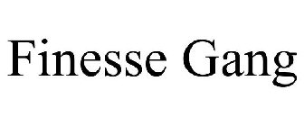 FINESSE GANG