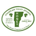 CHAMPLAIN VALLEY APIARIES HONEY ESTABLISHED BY CHARLES MRAZ, 1931 