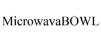 MICROWAVABOWL