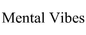 MENTAL VIBES