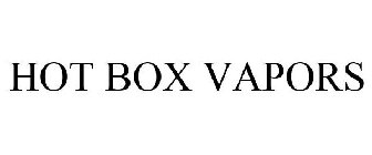 HOT BOX VAPORS