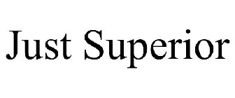 JUST SUPERIOR