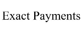 EXACT PAYMENTS