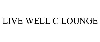 LIVE WELL C LOUNGE