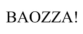 BAOZZA!