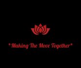 *MAKING THE MOVE TOGETHER*