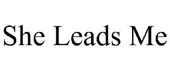 SHE LEADS ME