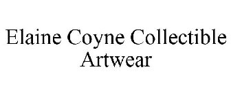 ELAINE COYNE COLLECTIBLE ARTWEAR