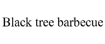 BLACK TREE BARBECUE