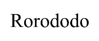 RORODODO